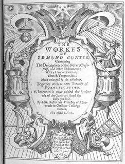 Title page. ("The Third Edition" apparently refers to earlier editions of parts of this work, not this collected whole.) Each of the four men is shown using one of Gunter's instruments (_clockwise from top left_): the sector, the cross-staff, the quadrant,and the crossbow cross-staff.