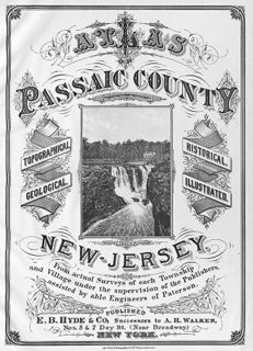 E. B. Hyde & Co. Atlas of Passaic County, New-Jersey: Topographical, Geological, Historical, Illustrated: From Actual Surveys of Each Township and Village (New York: E. B. Hyde & Co., 1877) [courtesy of Joseph J. Felcone]. 112 pp., including maps.